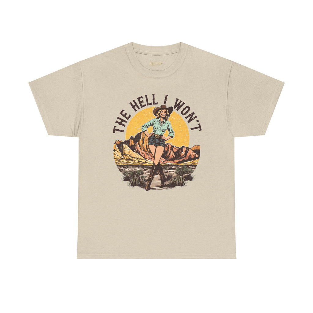 The Hell I Won't Tee