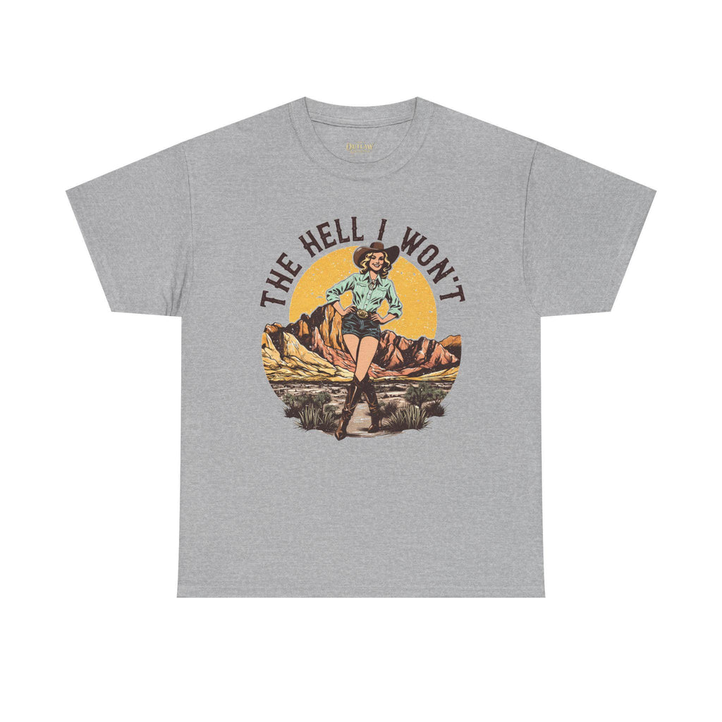 The Hell I Won't Tee