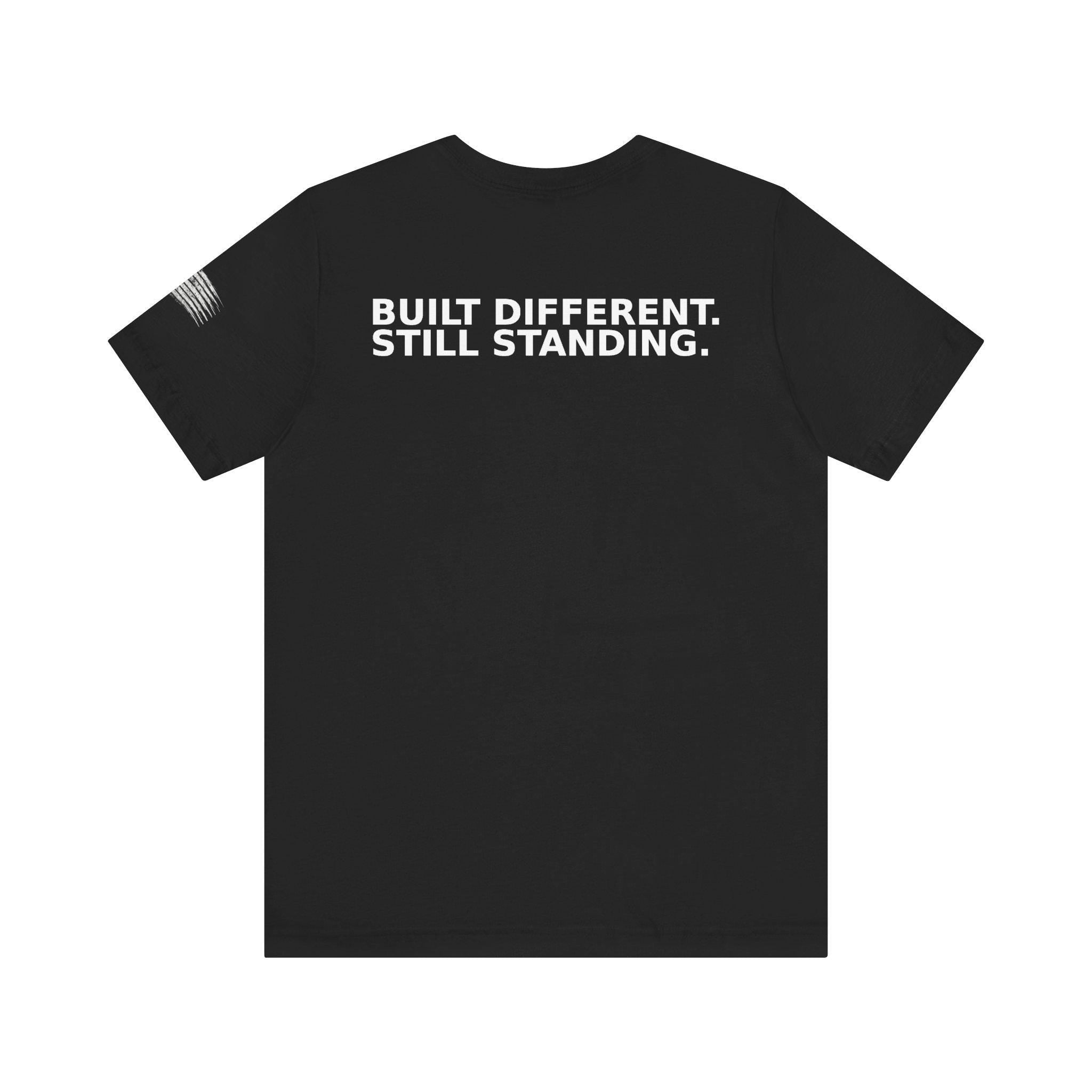 Men's Built Different Still Standing Tee