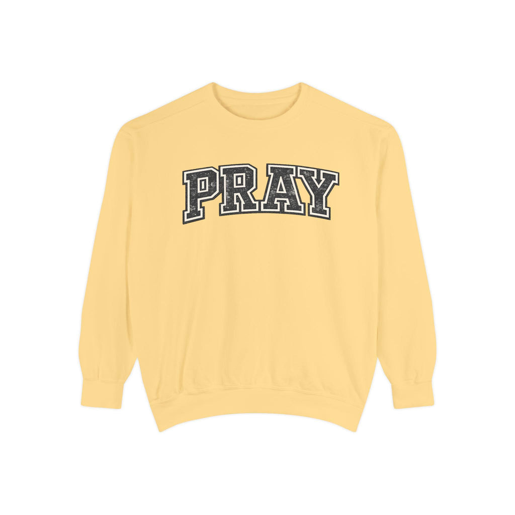 PRAY Sweatshirt: Distressed Vintage Christian Faith Apparel