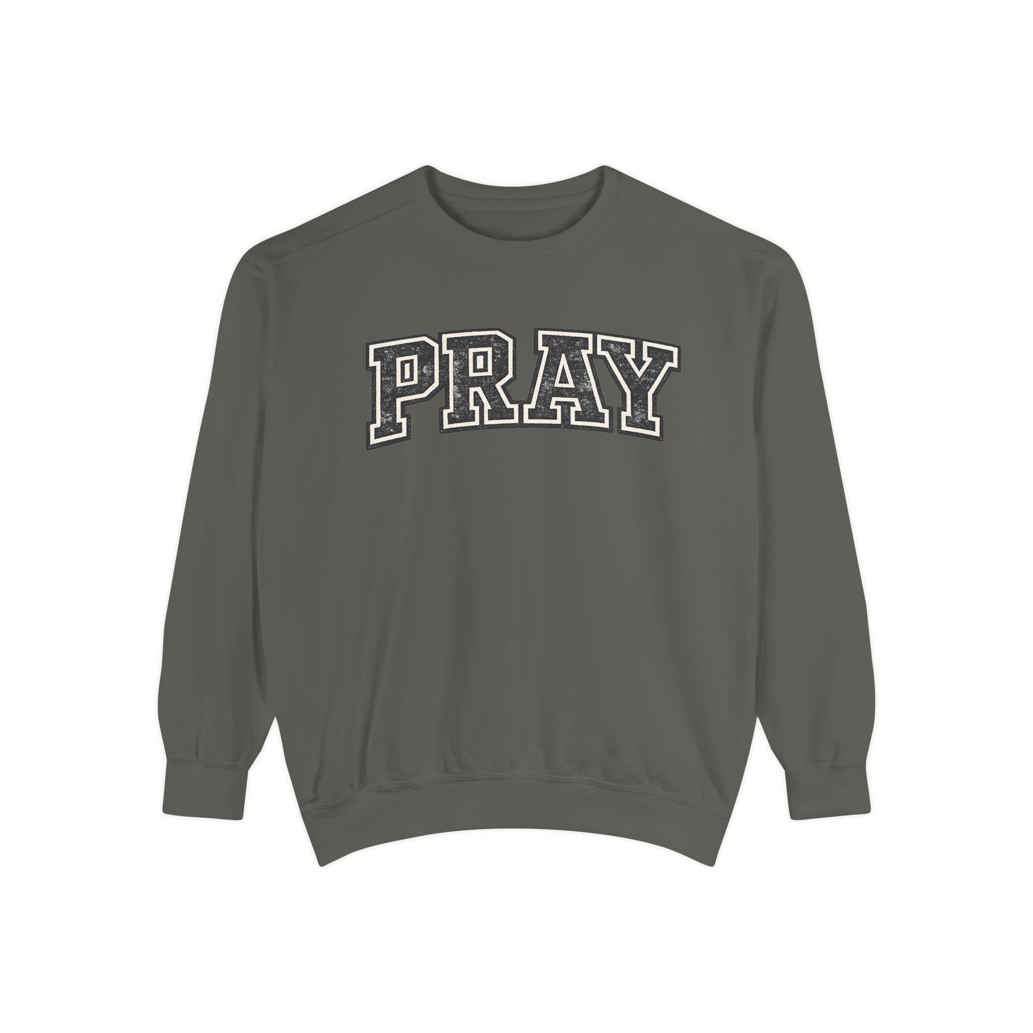 PRAY Sweatshirt: Distressed Vintage Christian Faith Apparel