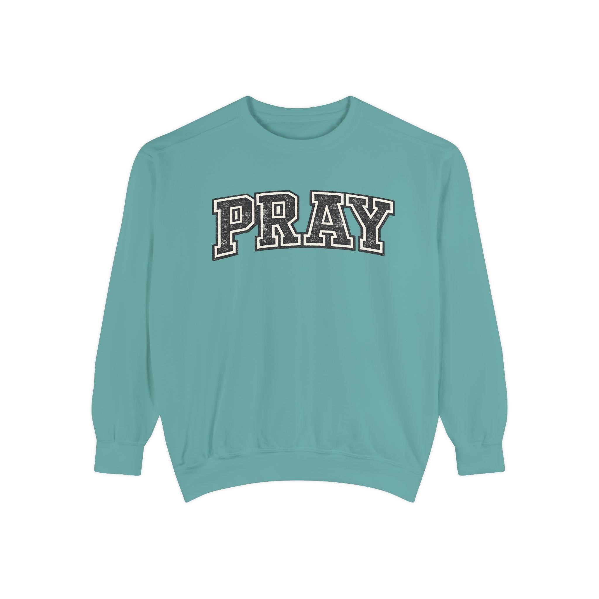 PRAY Sweatshirt: Distressed Vintage Christian Faith Apparel