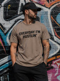 Everyday I'm Hustlin' Tee