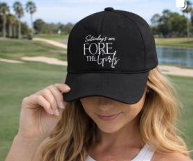 Saturdays Are FORE The Girls Hat